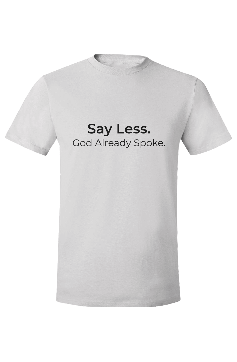 SAY LESS — When God Has Spoken, Nothing Else Is Needed