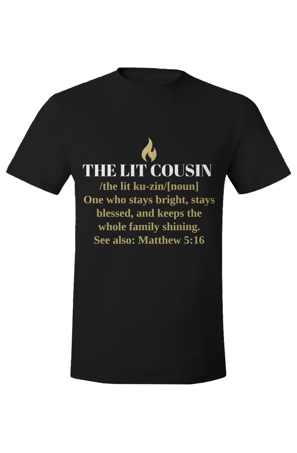 THE LIT COUSIN — Matthew 5:16