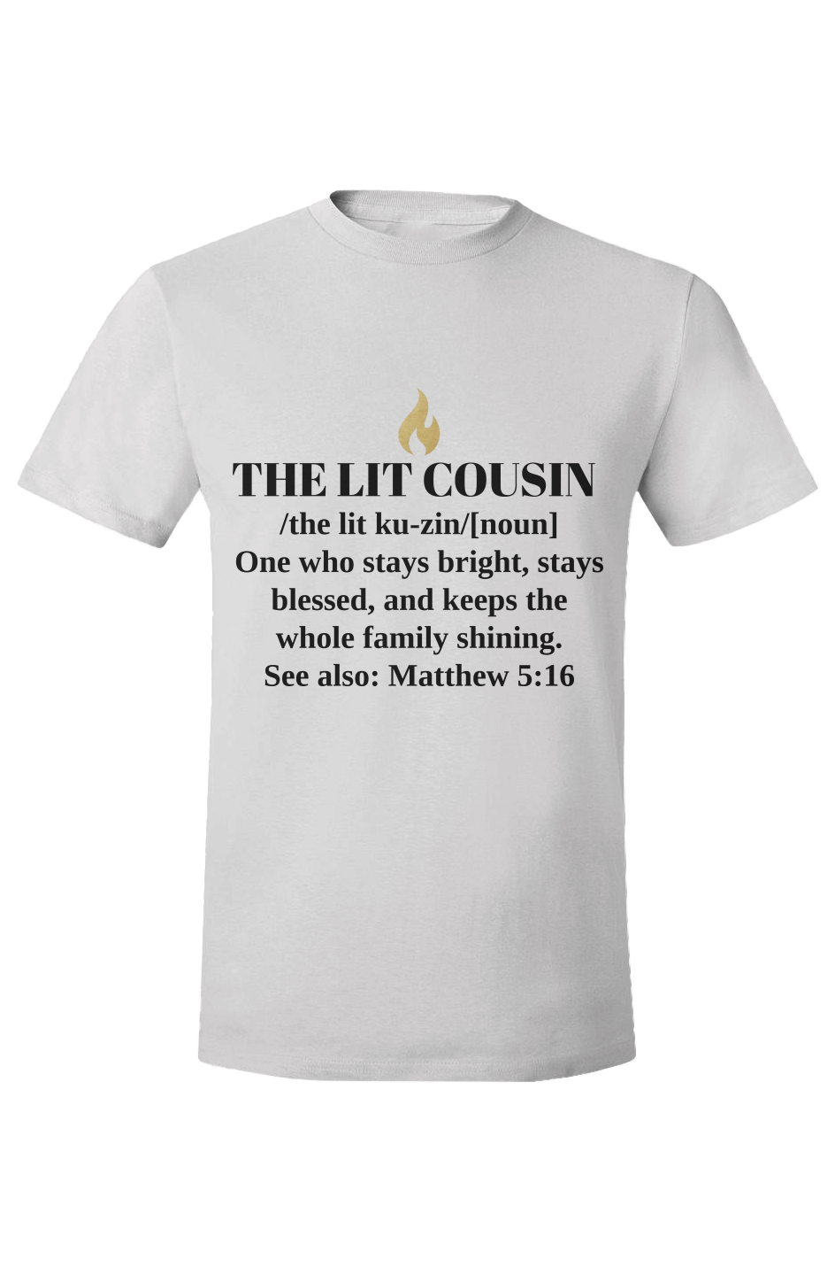 THE LIT COUSIN — Matthew 5:16
