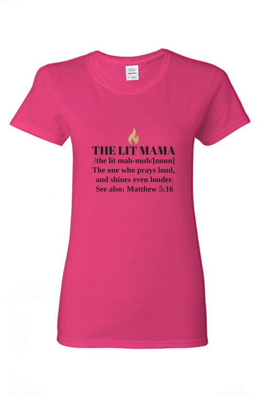THE LIT MAMA — Matthew 5:16