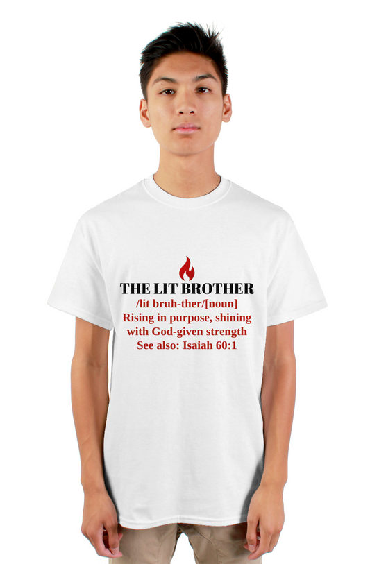 THE LIT BROTHER — Isaiah 60:1