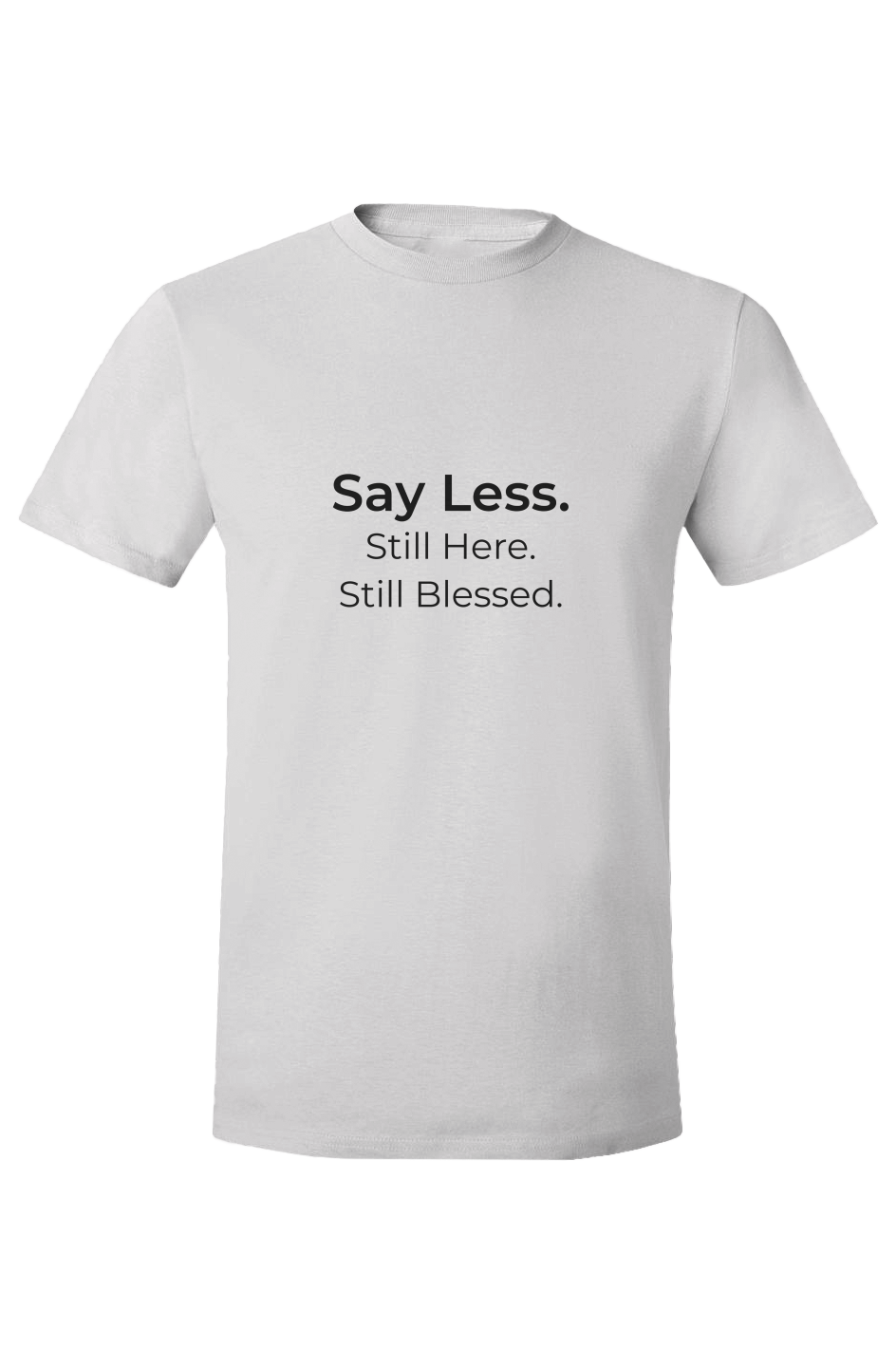 SAY LESS — When God Has Spoken, Nothing Else Is Needed