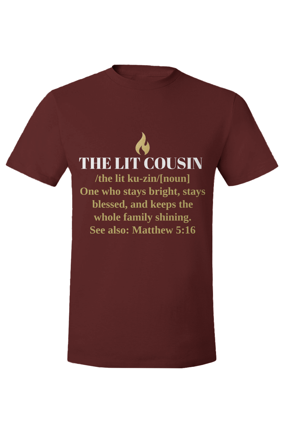 THE LIT COUSIN — Matthew 5:16