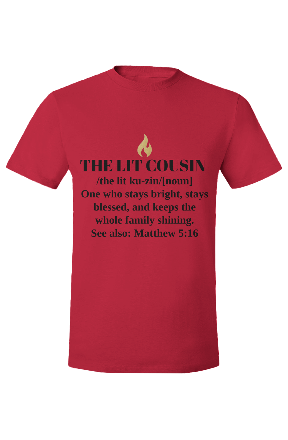 THE LIT COUSIN — Matthew 5:16